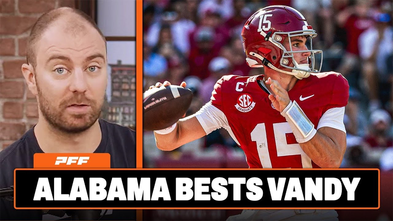 Alabama vs. Vanderbilt Review | PFF Grade Release Show