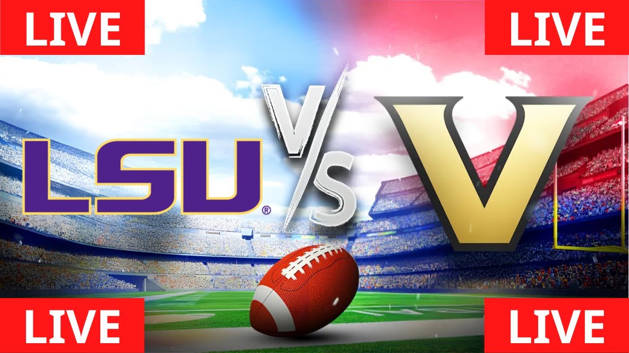 LSU vs Vanderbilt LIVE STREAM Full Game | Oct 18 | College Football 2025 | NCAAF Week 8
