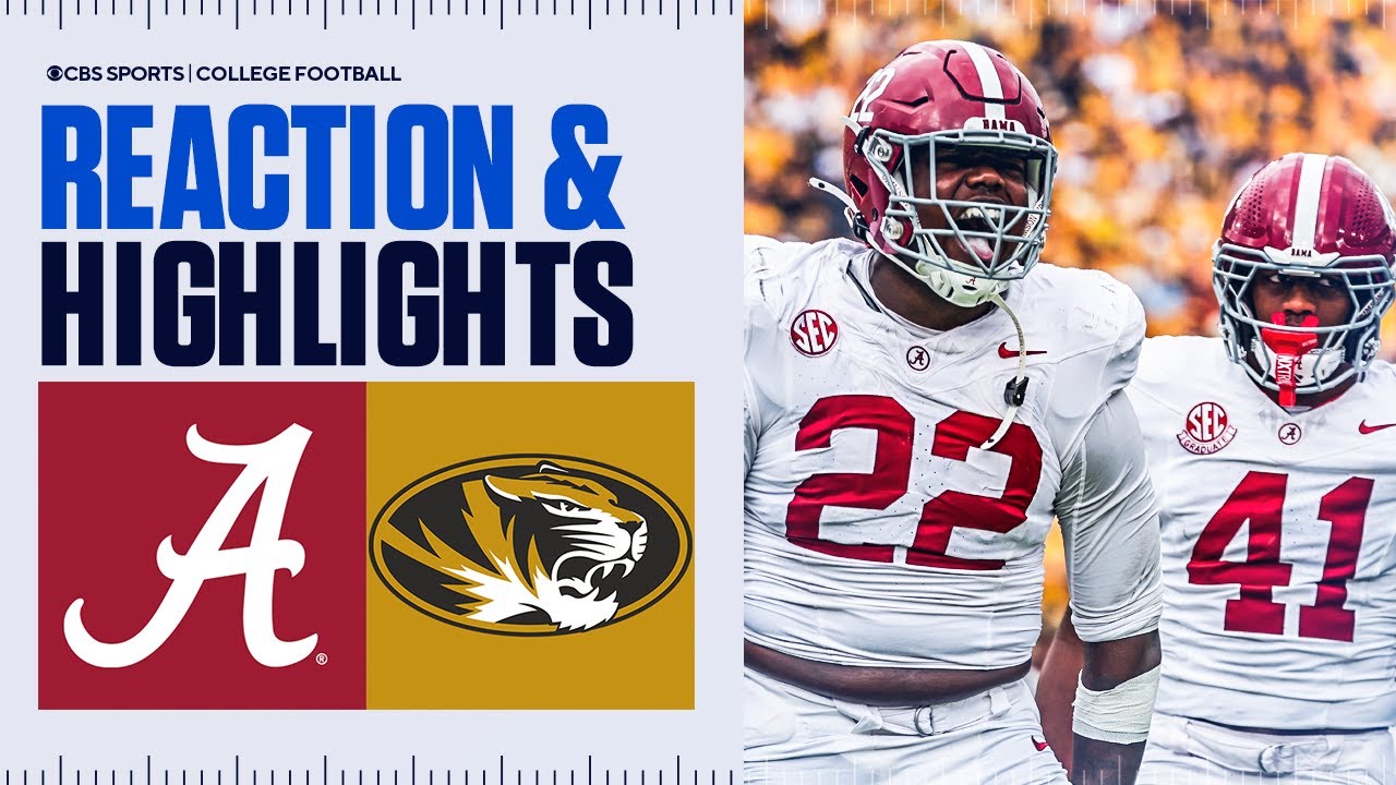 Alabama Crimson Tide vs Missouri Tigers | Highlights & Reaction | CBS Sports College Football